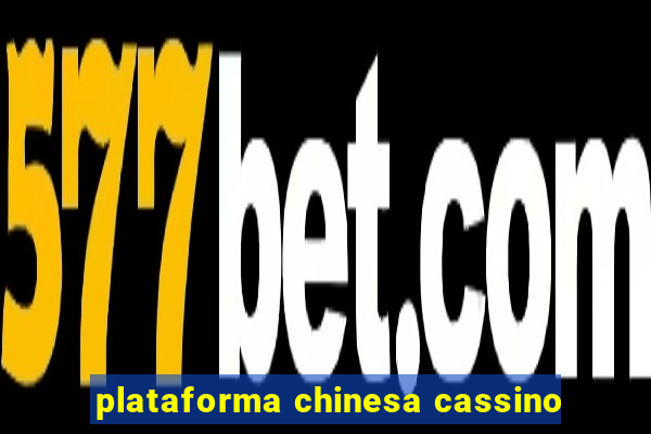 plataforma chinesa cassino